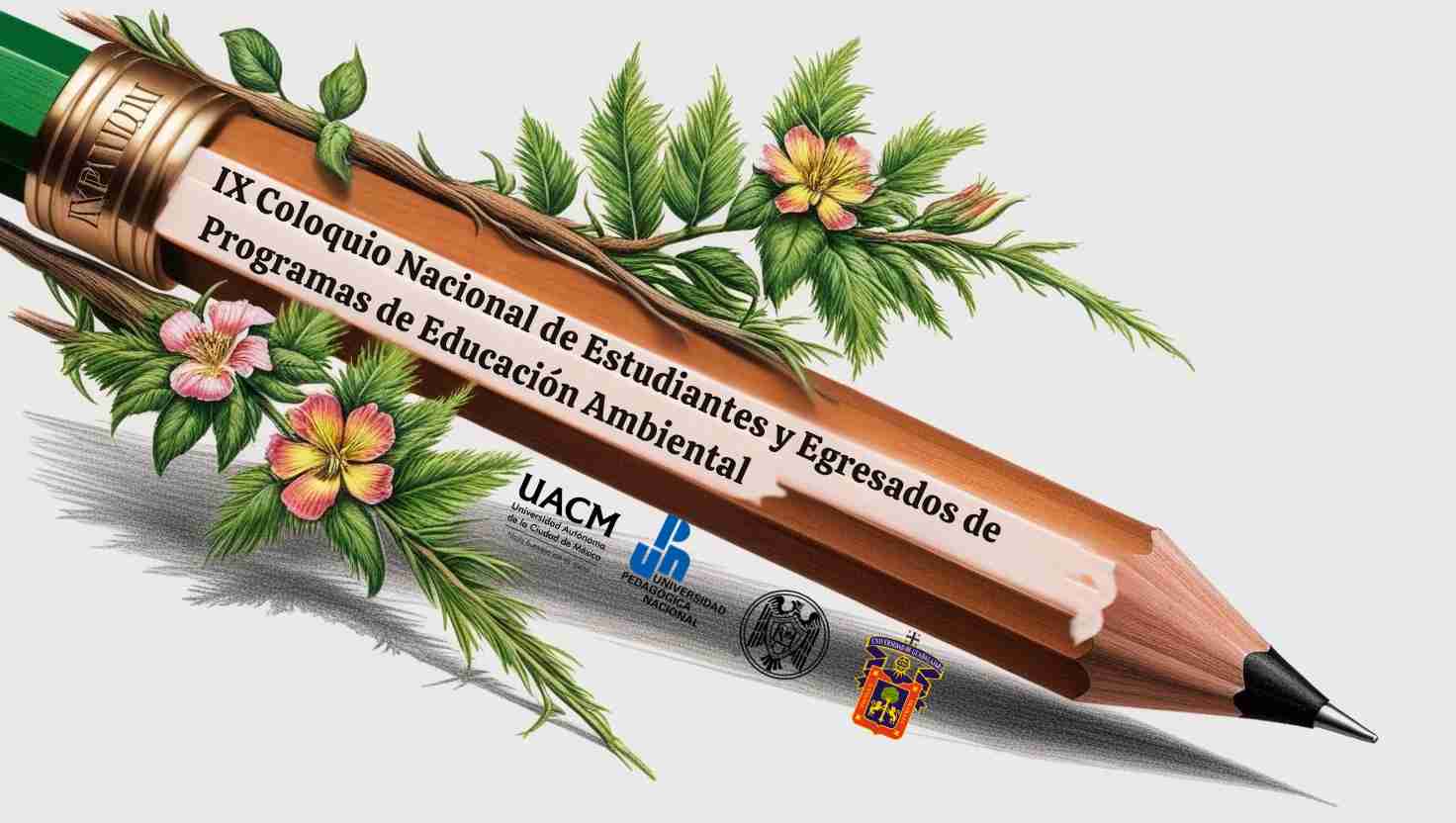 Pronto:  IX Coloquio Nacional de Estudiantes y egresados de Programas Académicos de Educación Ambiental 